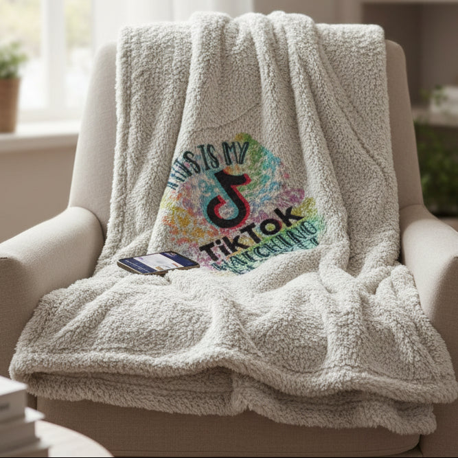 This Is My TikTok Watching Blanket – Cozy Plush Throw